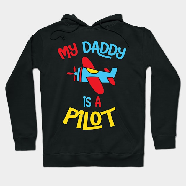 My Daddy is a Pilot Hoodie by VFR Zone